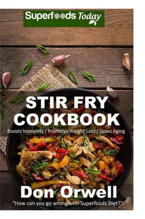 Stir Fry Cookbook de Don Orwell