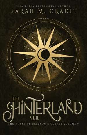 The Hinterland Veil de Sarah M. Cradit