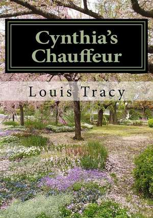 Cynthia's Chauffeur de Louis Tracy