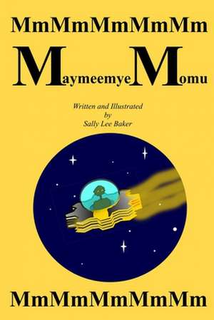 Maymeemye Momu de Sally Lee Baker