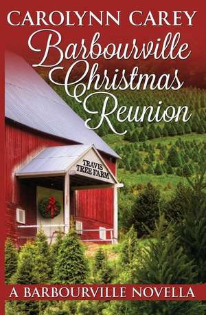 Barbourville Christmas Reunion de Carolynn Carey