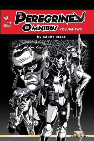 The Peregrine Omnibus Volume Two de Barry Reese