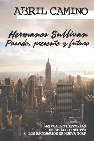 Hermanos Sullivan de Abril Camino