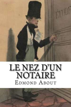 Le Nez D'Un Notaire de M. Edmond About