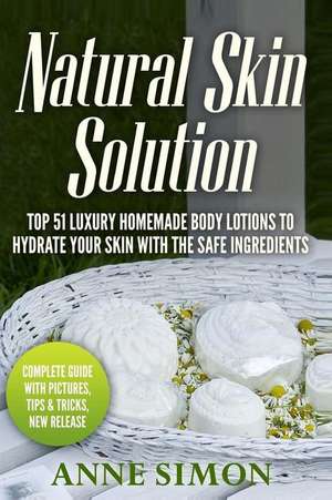 Natural Skin Solution de Anne Simon