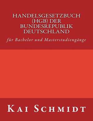 Handelsgesetzbuch (Hgb) Der Bundesrepublik Deutschland de Kai Uwe Schmidt