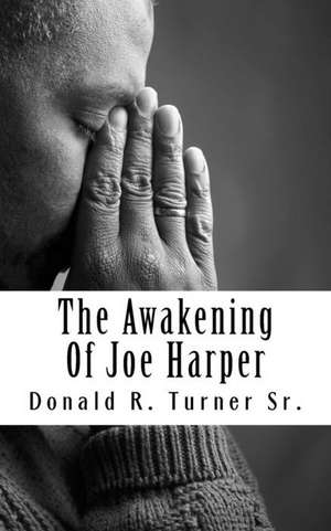 The Awakening of Joe Harper de Turner Sr, Donald R.