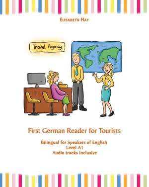 First German Reader for Tourists de Elisabeth May