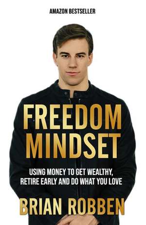 Freedom Money de Brian Robben