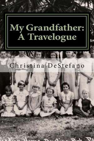 My Grandfather de Christina M. DeStefano