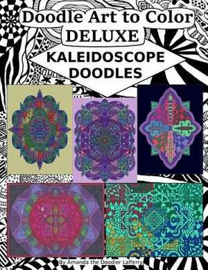 Doodle Art to Color Deluxe de Amanda Lafferry