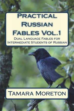 Practical Russian Fables Vol.1 de Tamara Moreton