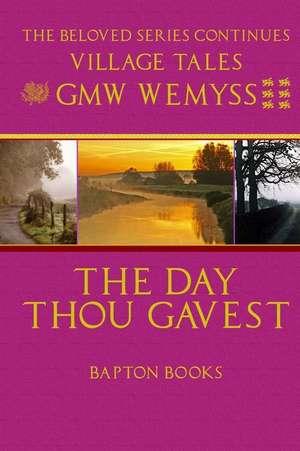 The Day Thou Gavest de G. M. W. Wemyss