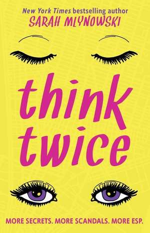 Think Twice de Sarah Mlynowski