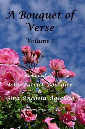 A Bouquet of Verse de John Patrick Boutilier