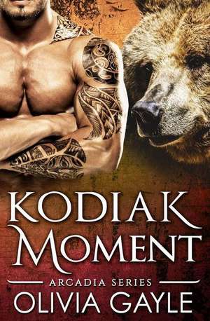 Kodiak Moment de Olivia Gayle