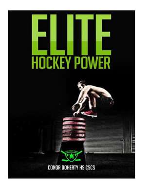 Elite Hockey Power de MR Conor John Doherty