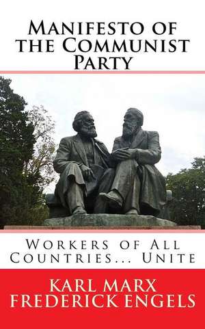 Manifesto of the Communist Party de Karl Marx Frederick Engels