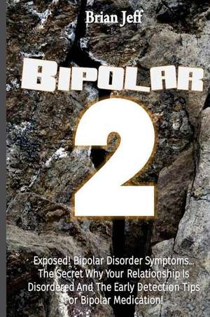 Bipolar-2 de Brian Jeff