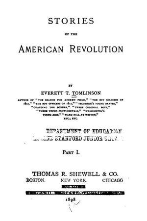 Stories of the American Revolution de Tomlinson, Everett T.