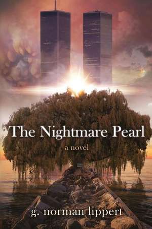 The Nightmare Pearl de G. Norman Lippert