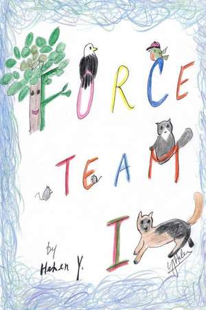 Force Team I de MS Helen T. Yang