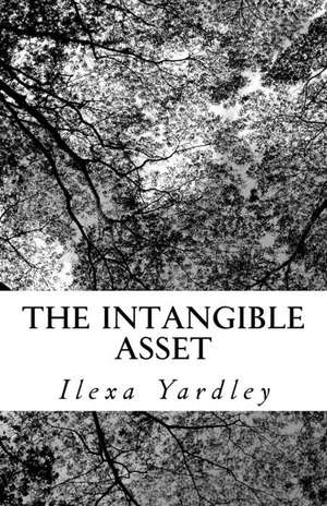 The Intangible Asset de Ilexa Yardley