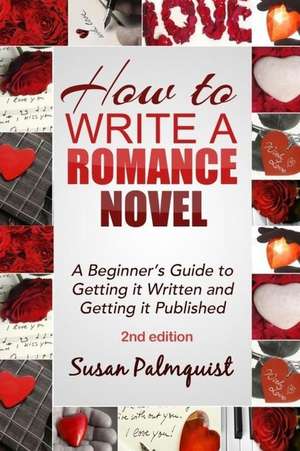 How to Write a Romance Novel de Susan Palmquist