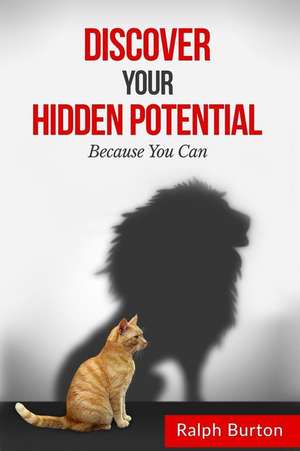 Discover Hidden Potential de Ralph Burton