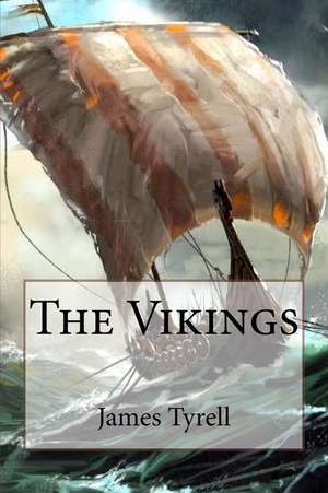 The Vikings de James Tyrell