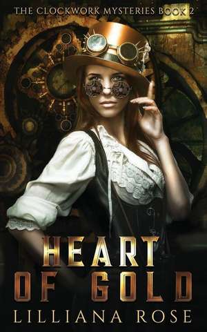 Heart of Gold de Lilliana Rose