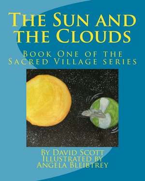 The Sun and the Clouds de David A. Scott