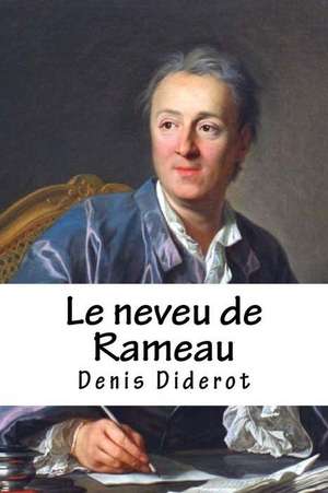 Le Neveu de Rameau de M. Denis Diderot