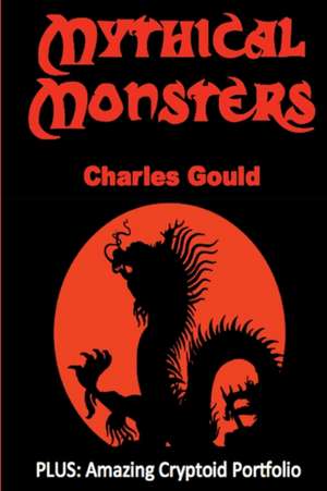 Mythical Monsters de Charles Gould