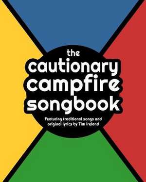 The Cautionary Campfire Songbook de Tim Ireland