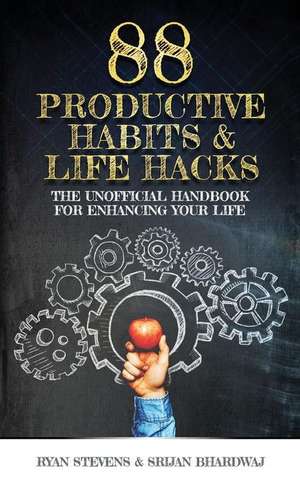 88 Productive Habits & Life Hacks de Ryan Stevens