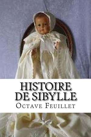 Histoire de Sibylle de M. Octave Feuillet