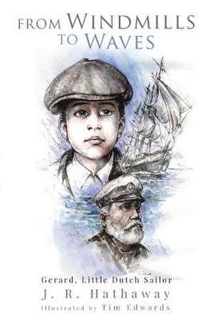 From Windmills to Waves de Hathaway, J. R.