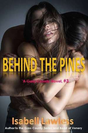 Behind the Pines de Isabell Lawless