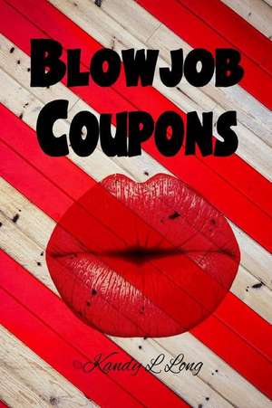 Blowjob Coupons de Kandy L. Long