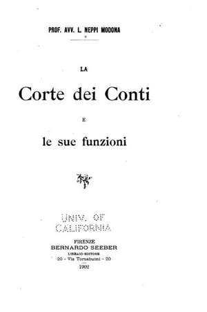 La Corte Dei Conti E Le Sue Funzioni de Avv L. Neppi Modona