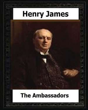 The Ambassadors (1903) by de Henry James