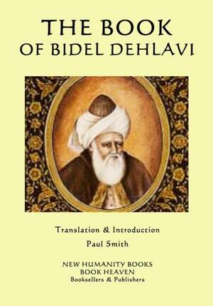 The Book of Bidel Dehlavi de Mirza Abdul-Qader Bidel