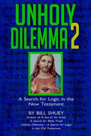 Unholy Dilemma 2 de Bill Shuey