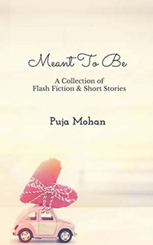 Meant to Be de Puja Mohan