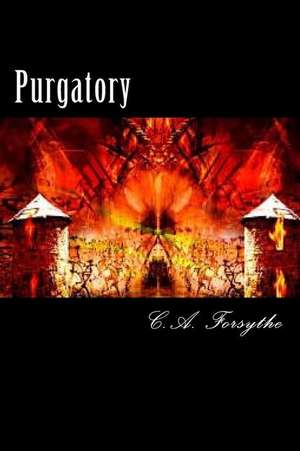 Purgatory de Chris a. Forsythe