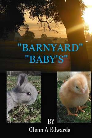 Barnyard Baby's de Glenn A. Edwards