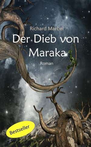 Der Dieb Von Maraka de Richard Marbel