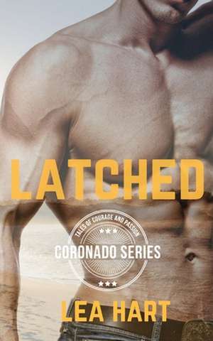 Latched de Lea Hart