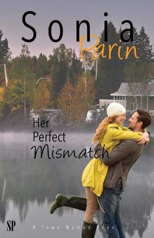 Her Perfect Mismatch de Sonia Parin